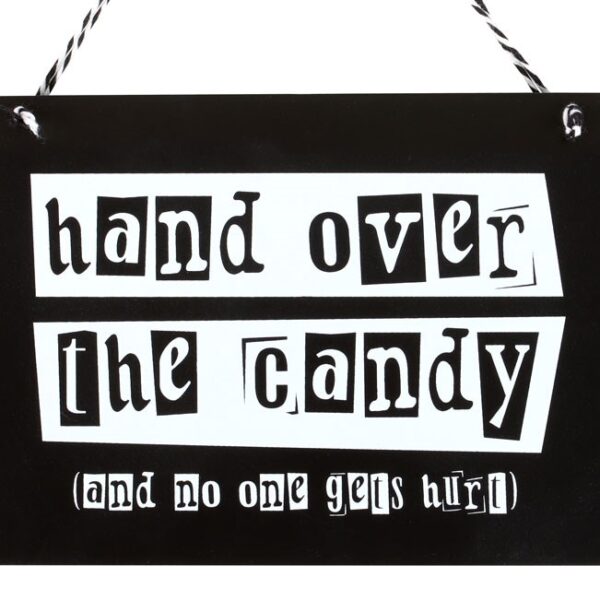 Hand Over the Candy Hanging Sign - Image 2