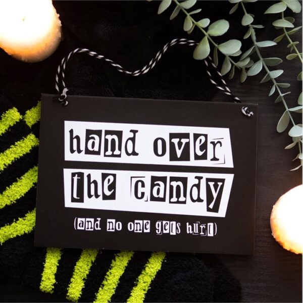 Hand Over the Candy Hanging Sign - Image 4